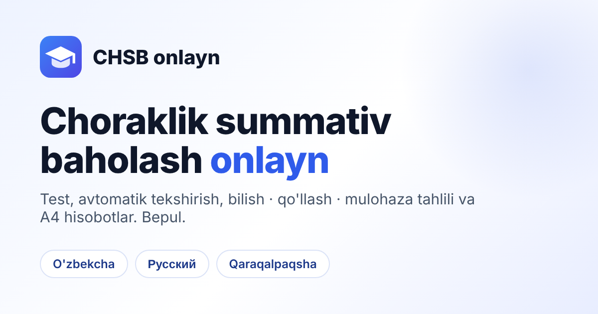 Choraklik summativ baholash onlayn | CHSBTEST.UZ